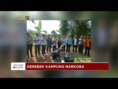 PRESISI UPDATE : GEREBEK KAMPUNG NARKOBA 13/06/2024 20.00 (2/2)