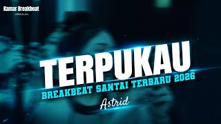 Download lagu DJ TERPUKAU | KAMAR BREAKBEAT REMIX mp3 Download lagu DJ TERPUKAU | KAMAR BREAKBEAT REMIX mp3