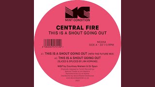 This Is A Shout Going Out (Into The Future Mix)