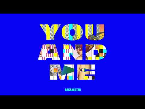 Bassnectar - You & Me Ft. W Darling