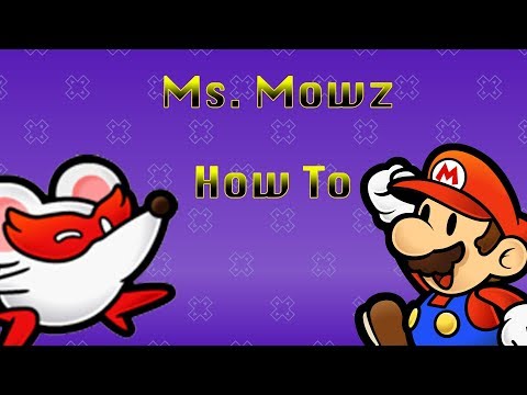 How (not) to get Ms. Mowz - Paper Mario: The Thousand Year Door