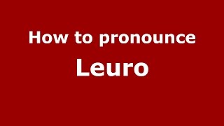 How to pronounce Leuro