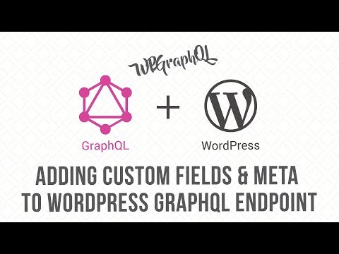 Add Post Meta and Custom Fields to WordPress GraphQL endpoint with WPGraphQL