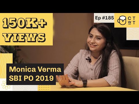 CTwT E185 - SBI PO 2019 Monika Verma | Self Preparation | Second Attempt