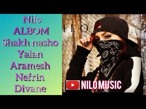 Nilo ,Albom Shakh nasho Yalan2023🥀🥀🥀🥀🥀🥀🥀💝💝💝💝