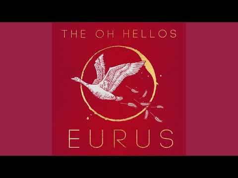 Eurus - The Oh Hellos (Full Album)