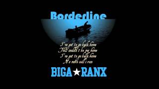 Biga*Ranx - Borderline ft  Joseph Cotton OFFICIAL