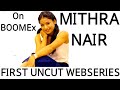 MITHRA NAIR UNCUT WEBSERIES NAMES SR CLUBZ