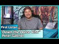Peter Gabriel- Down The Dolce Vita  (REACTION//DISCUSSION)