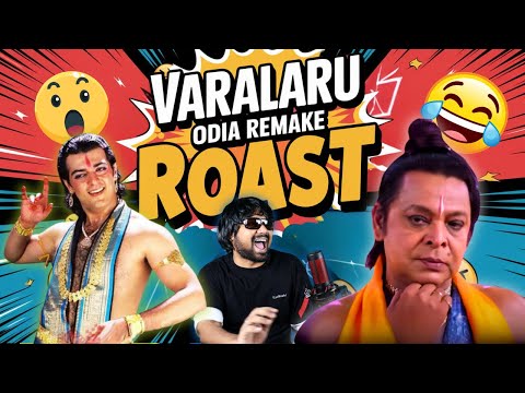 VARALARU Odia Remake - ROAST🔥