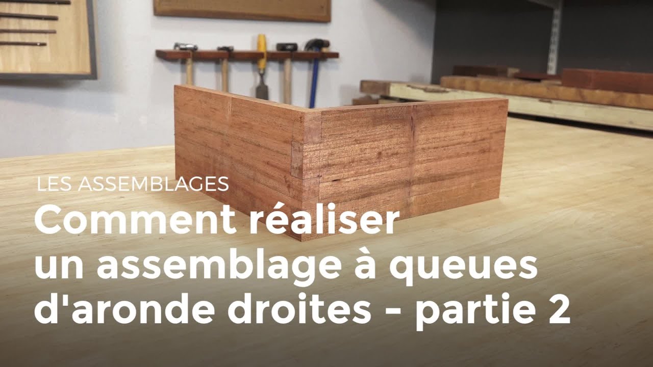 Comment réaliser un assemblage à queues d'aronde droites - partie 2 ...