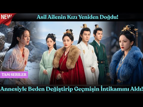 Asil Ailenin Kızı Yeniden Doğdu! Annesiyle Beden Değiştirip Geçmişin İntikamını Aldı!