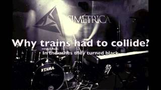 Asimétrica - Trains Collide (Lyrics)