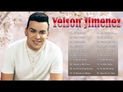 Yeison Jiménez Mix - 20 Grandes Exitos De Yeison Jiménez - Musica Popular Mix