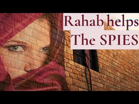 Joshua 2 | Part 2 | Rahab makes and OATH and protects the spies from ISRAEL