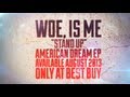 Woe, Is Me - Stand Up 