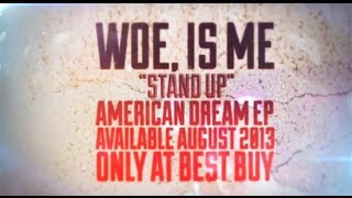 Woe, Is Me - Stand Up