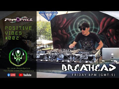 BREATHEAD (Mexico) | Positive Vibes #002