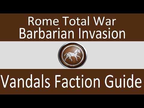 Vandals Faction Guide: Rome Total War Barbarian Invasion