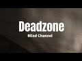 Deadzone Blind Channel Lyrics