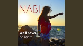 We&#39;ll Never Be Apart