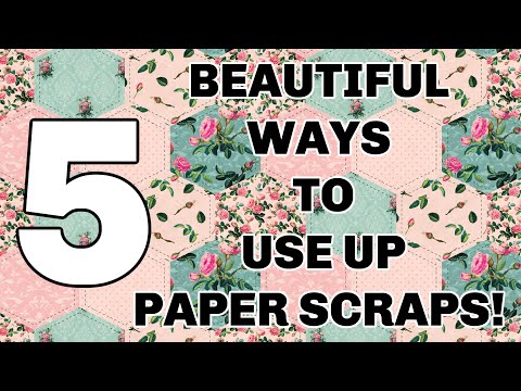 5 BEAUTIFUL WAYS TO USE UP PAPER SCRAPS