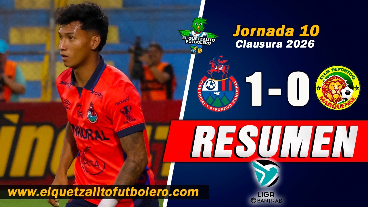 CSD Municipal vs CD Marquense Highlights