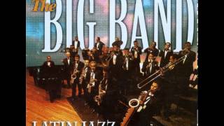 Cumbia Cienaguera - The Big Band - Latin Jazz
