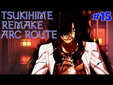 Tsukihime Remake English Fan Subs [Part 15] - Arc Route Chapter 12