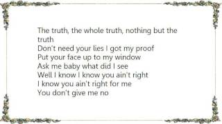 Ian Hunter - The Truth the Whole Truth Nuthin&#39; But the Truth Lyrics