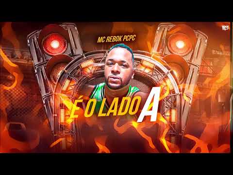 MC REBOK PCPC - É O LADO A (@PROD.AFIRMARECORDS)