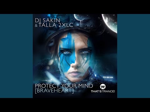 Protect Your Mind (braveheart) (Extended Mix)