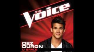 Dez Duron: &quot;U Smile&quot; - The Voice (Studio Version)