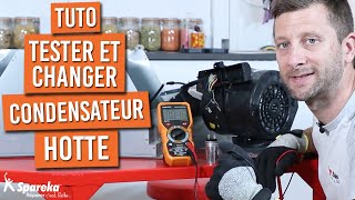 Comment tester et changer un condensateur moteur de hotte de cuisine