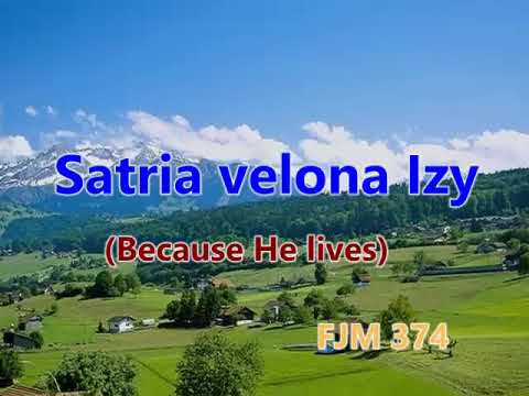 Satria velona Izy (Because He lives) by A.Randrianaivoson