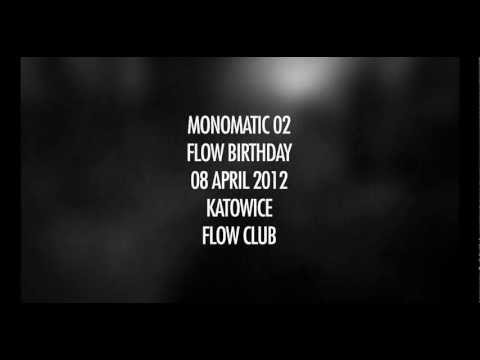 MONOMATIC 02 (Teaser!) FLOW Club 3 Urodziny