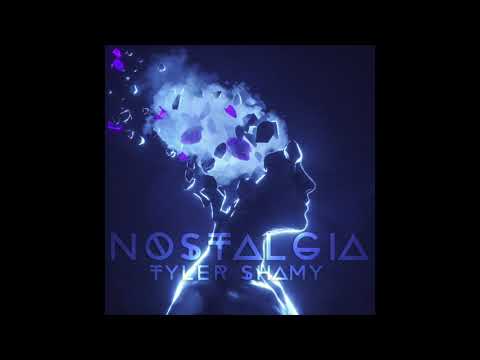 Nostalgia-Tyler Shamy