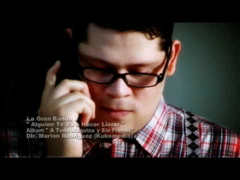 La Gran Banda (alguien te va ser llorar )