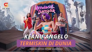 Download lagu KEANU ANGELO - TERMISKIN DI DUNIA ( Lyric Visualizer Video) OST.  from 'Mendadak Dangdut' mp3