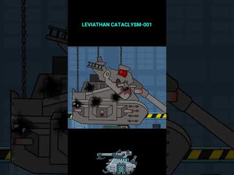 When Leviathan 1.0 Becomes Leviathan CATACLYSM-001 #shorts #short #cartoons_about_tanks