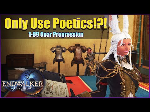 Gearing with Poetics! Gear Progression 1-89 FFXIV Endwalker