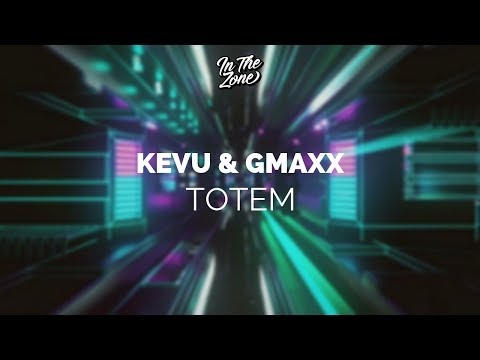 KEVU & GMAXX - Totem