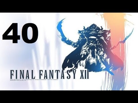 FINAL FANTASY XII parte 40 gameplay sin comentarios