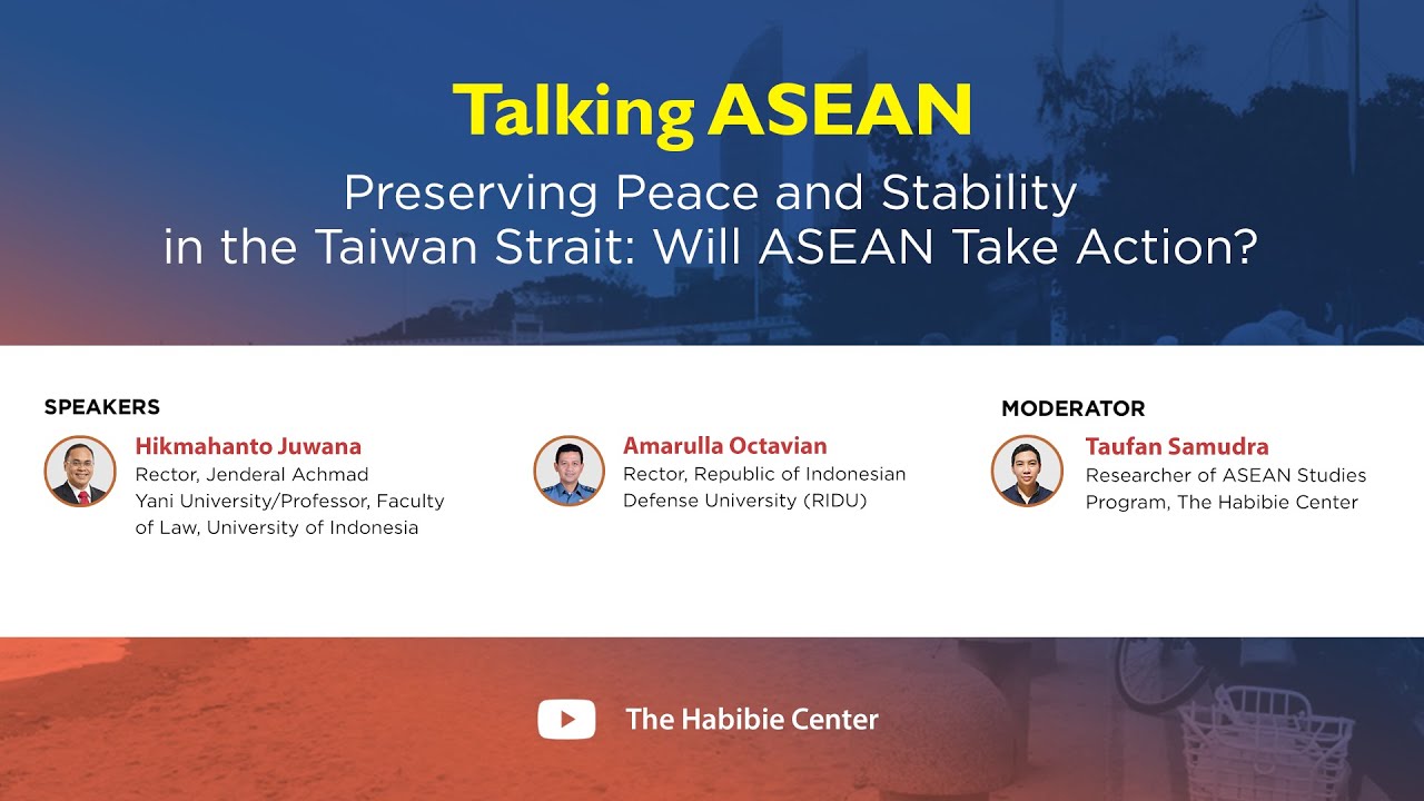 Talking ASEAN on "Preserving Peace and Stability in the Taiwan Strait: Will ASEAN Take Action?"