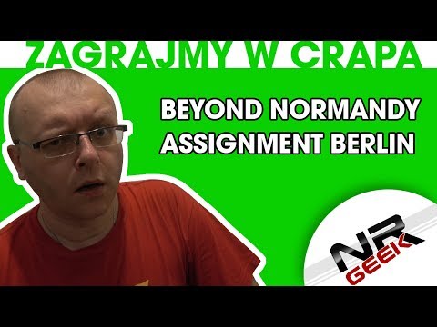 Zagrajmy w crapa #93 - Beyond Normandy Assignment Berlin (Najgorsze gry wg NRGeeka)