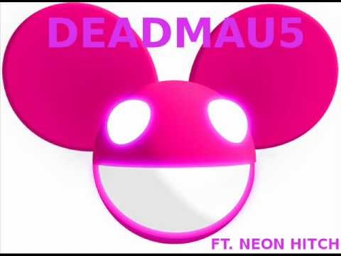 【DeadMau5 ft. NEON HITCH 】I Can't Behave Myself (w/ LYRICS)