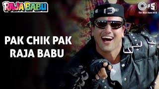 Pak Chik Pak - Video Song | Raja Babu | Govinda & Karishma