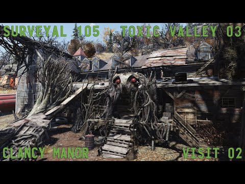Fallout 76 Surveyal Project 105 - Toxic Valley 03 - Clancy Manor