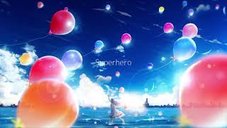 スーパーヒーロー  歌ってみた/スイ