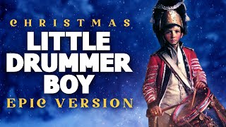 Little Drummer Boy - Epic Version | Christmas Songs